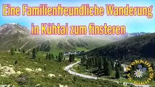 Eine Familienfreundliche Wanderung in K&uuml;htai zum finstertal Teil 2- 3