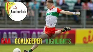 Goalkeeper Highlights 2022 - Carlow GAA