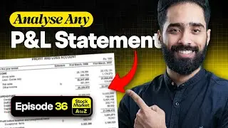 Profit & Loss Statement Analyse చేయడం ఎలా? Full Guide | Stock Market AtoZ Episode 36