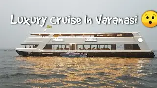Luxury Cruise Ship in Varanasi 😯