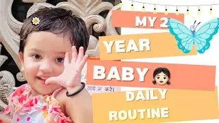 2 year old baby daily summer routine|#healthyroutine #trending #babygirl