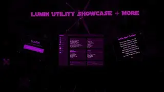 LUMIN UTILITY SHOWCASE! (+ More)