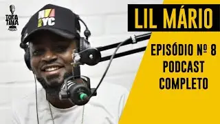 LIL M&Aacute;RIO - Tokatina Podcast #8