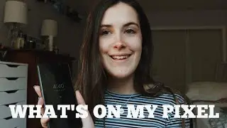 what's on my phone / google pixel 3 xl