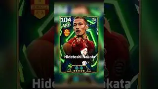 Best Training Guide For New 104 Rated Double Booster Hidetoshi Nakata Epic Card.☠️🔥|#efootball #pes