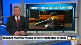 Roscommon Co. commissioner, fire chief arrested for sexual relationship with &lsquo;mentally incapable&rsquo; te