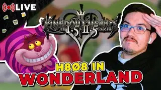 🖤 Kingdom Hearts 🖤 | &clubs;️ H808 In Wonderland &spades;️