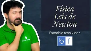 BF - Física -  Força Elástica - Exercício Resolvido 1 - FIS26FEM02 - Leis de Newton