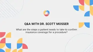 How can a patient confirm insurance coverage for a procedure?