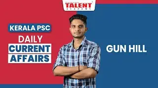 PSC Current Affairs -(31st  JULY & 01st Aug 2022) Current Affairs Today- Kerala PSC | Talent Academy
