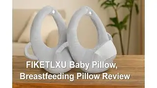 🍼 FIKETLXU Baby Pillow, Breastfeeding Pillow Review 🍼