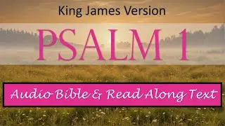 Psalm 1 | KJV DRAMATIZED AUDIO BIBLE WITH TEXT