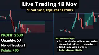 NIFTY50 LIVE TRADE 18 NOV | GOOD TRADE TO START THE WEEK | CAPTURED 50 POINTS IN NIFTY