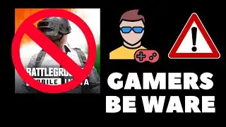Gamers Beware, BGMI/PUBG Ban
