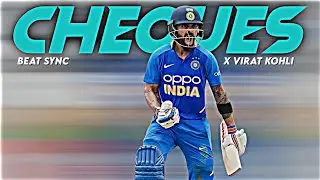 Cheques X Virat Kohli 🥶✨ &bull;Virat Kohli Beat Sync Edit 🫶🏻💗 |Cricket Editor|