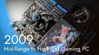 2009 Mid Range to High End Gaming PC
