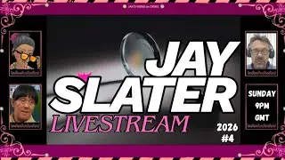 JAY SLATER LIVESTREAM 2026 #4