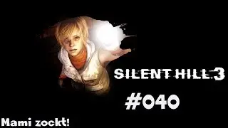 Horror mit ninviel! Silent Hill 3 #040 - Religi&ouml;se Riten [PC][blind]