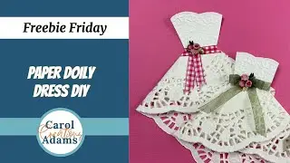 How to Make a Doily Dress | Paper Embellishment Tutorial