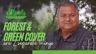 Forest cover and green cover are 2 separate things | Peepal Baba