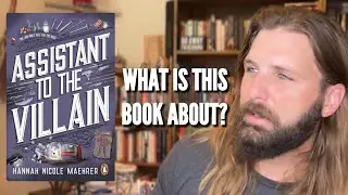 Assistant To The Villain - The Complete Summary (SPOILER ALERT)
