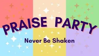 Never be shaken