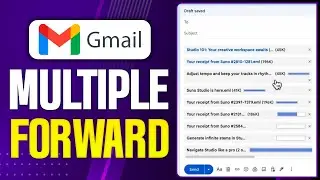 How to Bulk Forward Emails in Gmail (2026) - Auto-Forward Multiple Emails