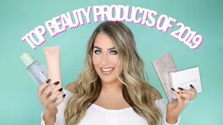 TOP BEAUTY PRODUCTS OF 2019