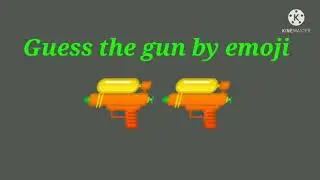 Guess the gun by emoji 🔫🔫🏹