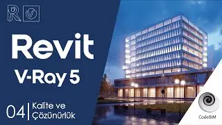 Revit V-Ray 5 #4 | Render Quality & Resolution (Render Kalite ve Çözünürlük Ayarı)