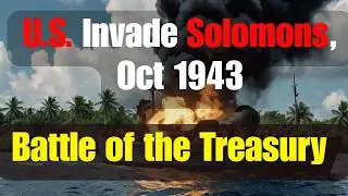 Battle of the Treasury Islands U.S. and Allies Invade Solomons, Oct 1943, Battle of America or USA