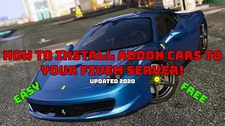 How To Install Addon Cars To FiveM (WORKING 2020)