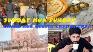Sunday hua funday chane aur Quetta Cafe ki chai ❤️❤️❤️