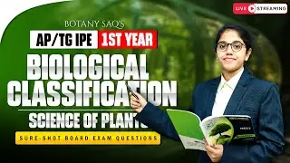 Science of Plants: Biological Classification | 1st Year Botany SAQs