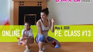 ONLINE P.E. CLASS #13