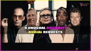 8 Unusual Celebrity Burial Requests #burial #burials #burialceremony #bizarre #strange #unusual