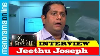 Jeethu Joseph | Exclusive Interview | I Me Myself | Manorama Online