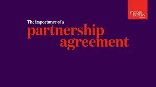 Moore Barlow   The importance of a partnership agreement