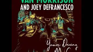 The Things I Used to Do  - Van Morrison And Joey DeFrancesco (2018)