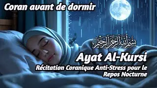R&eacute;citation Coranique Anti-Stress pour le Repos Nocturne