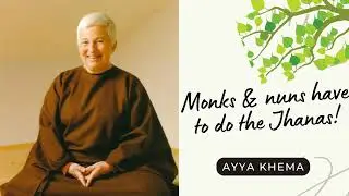☸ Ayya Khema I The Jhanas and their Role in the Theravadin Buddhism ☸