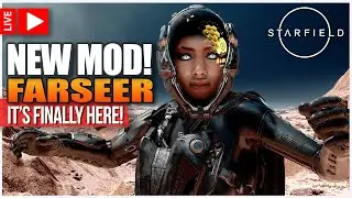 STARFIELD - Farseer Mod Is Finally Here! Let's Play It! #starfield #sistacitizen