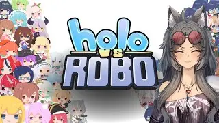 i need to play more (Holo vs Robo)