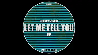 Simone Cristini - Let Me Tell You (Original Mix)