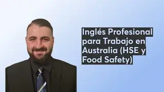 Ingl&eacute;s Profesional para Trabajo en Australia (HSE y Food Safety) 📱