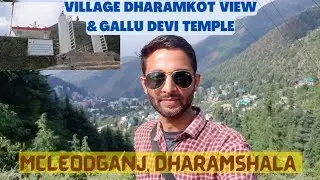 GALLU TEMPLE & DHARAMKOT VALLEY VIEW ||MCLEODGANJ, DHARAMSHALA ||KANGRA, HP ||@rajattravelogue