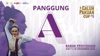 🔴[PANGGUNG A] LIVE BABAK PENYISIHAN FESTIVAL TARI JAIPONG KREASI GALUH PAKUAN CUP SERI-IX (H 1)