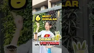 6 Most Popular Drinks in Vietnam 🇻🇳