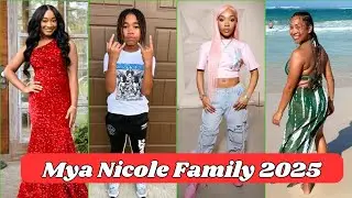 Mya Nicole Family Members Real Name And Ages Revealed 2025