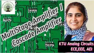Multistage Amplifier/Cascade Amplifier/Analog Circuits/KTU ECE, EEE, AE